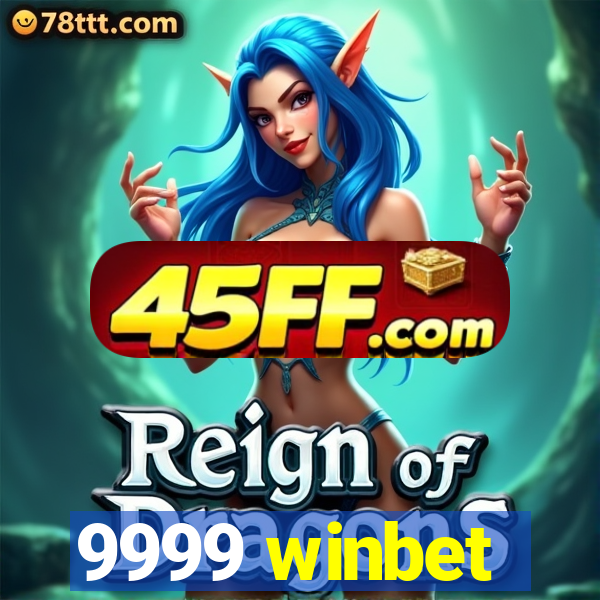 9999 winbet